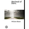 Macleod Of Dare. door William Black