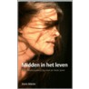 Midden in het leven door D. Martin