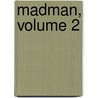 Madman, Volume 2 door Mike Allred