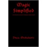 Magic Simplified door Draja Mickaharic