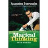 Magical Thinking door Augusten Burroughs