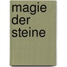 Magie der Steine door Erika Zwierlein-Diehl