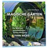 Magische Gärten door Stefan Steinhäuser