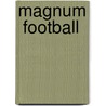 Magnum  Football by Magnum Photos