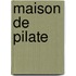 Maison de Pilate