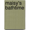 Maisy's Bathtime door Lucy Cousins