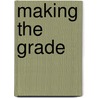 Making The Grade door C.V. Mosby