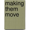 Making Them Move door Norman I. Badler