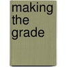 Making the Grade door Rebekah Strecker
