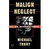 Malign Neglect P