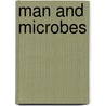 Man And Microbes door Arno Karlen