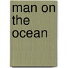 Man On The Ocean by Robert Michael Ballantyne