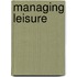 Managing Leisure