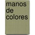 Manos de Colores