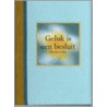 Geluk is een besluit by R.M. de Boer
