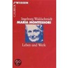 Maria Montessori by Ingeborg Waldschmidt
