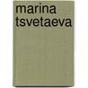 Marina Tsvetaeva door Simon Karlinsky