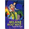 Milan moet mee!