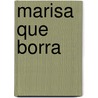 Marisa Que Borra door Gigliola Zecchin de Duhalde