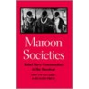 Maroon Societies by Richard Price