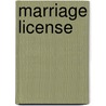 Marriage License by Rudana Kimovec