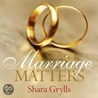 Marriage Matters door Shara Grylls