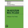 Marxism Recycled door Philippe Van Parijs