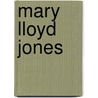 Mary Lloyd Jones by Lynne Bebb