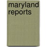 Maryland Reports door Appeals Maryland. Court