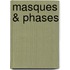 Masques & Phases