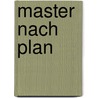 Master nach Plan door Sebastian Horndasch