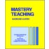 Mastery Teaching