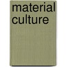 Material Culture by Victor Buchli