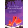 Reizen met Samuel by G. Wolfram