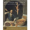 Matters Of Taste door Peter G. Rose