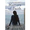 Matters of Faith door Kristy Kiernan