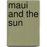 Maui And The Sun door Gavin Bishop