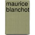 Maurice Blanchot