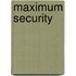 Maximum Security