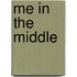 Me in the Middle