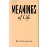 Meanings Of Life door Roy F. Baumeister