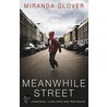 Meanwhile Street door Miranda Glover