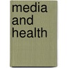 Media And Health door Clive Seale