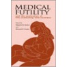 Medical Futility door Marjorie Bass Zucker