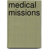 Medical Missions door Walter Russell Lambuth