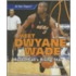 Meet Dwyane Wade