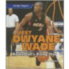 Meet Dwyane Wade door John Smithwick