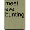 Meet Eve Bunting door Alice B. McGinty