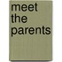 Meet The Parents