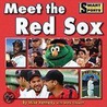 Meet the Red Sox by Mike Kennedy
